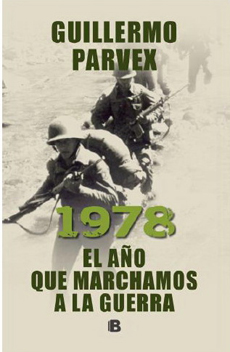 1978 El Año Que Marchamos A La Guerra 1