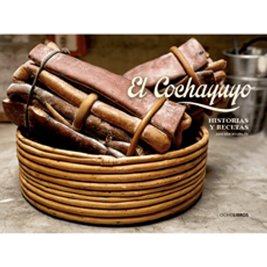 Cochayuyo Historias Y Recetas Edicion Bilingue, El