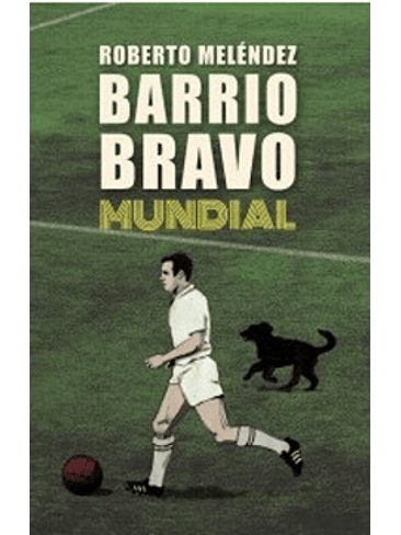 Barrio Bravo Mundial 1