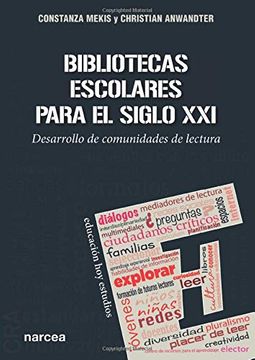 Bibliotecas Escolares Para El Siglo Xxi 1