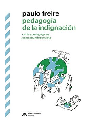 Pedagogia De La Indignacion