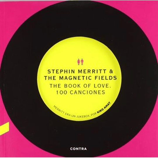Stephin Merritt And Te Magnetic Fields The Book Of Love. 100 Canciones