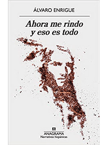 Ahora Me Rindo Y Eso Es Todo 1