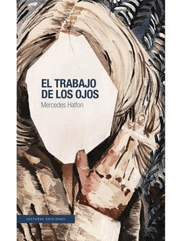 Trabajo De Los Ojos, El 1