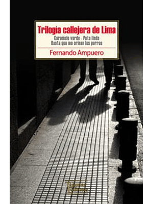 Trilogia Callejera De Lima