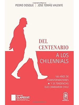 Del Centenario A Los Chilennials