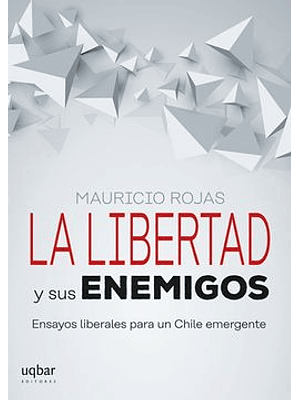 Libertad Y Sus Enemigos, La