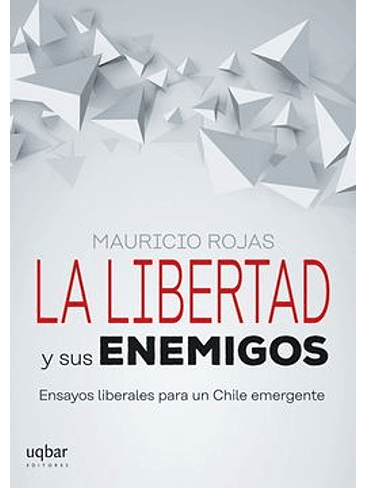 Libertad Y Sus Enemigos, La 1