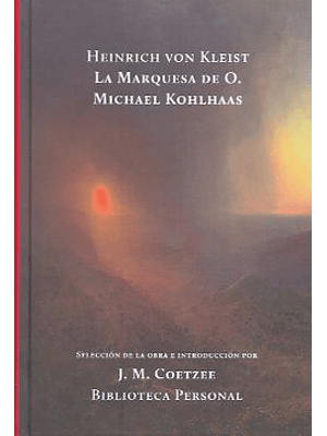 Marquesa De O/ Michael Kohlhaas, La