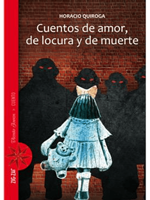 Cuentos De Amor De Locura Y Muerte