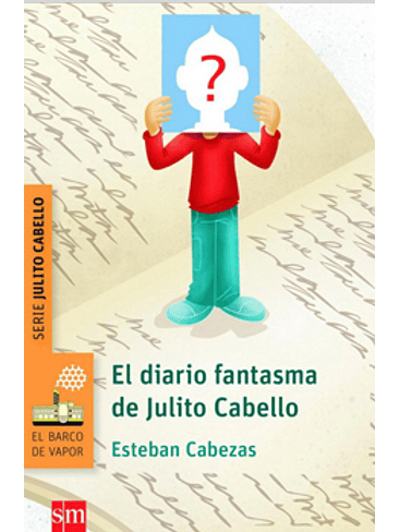 Diario Fantasma De Julito Cabello, El 1