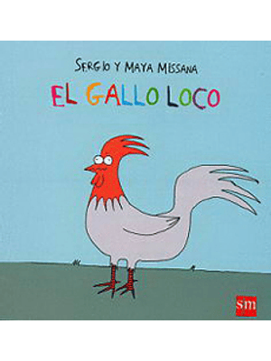 Gallo Loco, El
