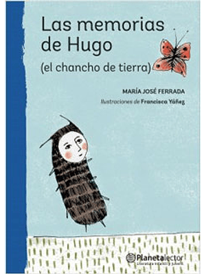 Memorias De Hugo El Chancho De Tierra, Las