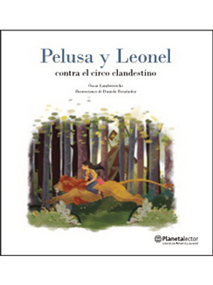 Pelusa Y Leonel Contra El Circo Clandestino