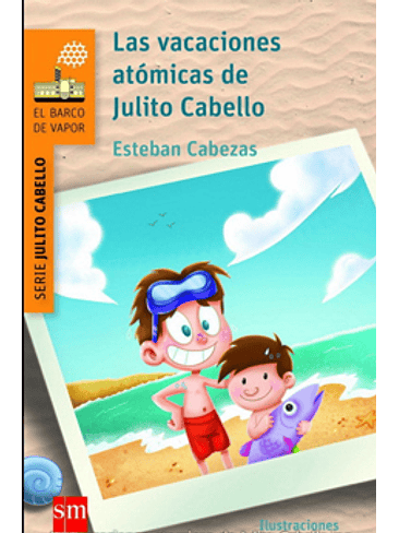 Vacaciones Atomicas De Julito Cabello, Las 1