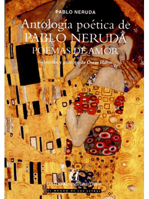 Antologia Poetica De Pablo Neruda Poemas De Amor