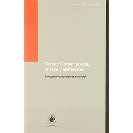 George Oppen: Poesia Ensayo Y Entrevistas