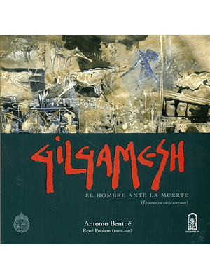 Gilgamesh El Hombre Ante La Muerte