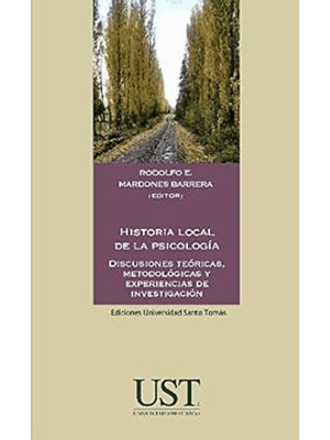 Historia Local De La Psicologia Discuciones Teoricas