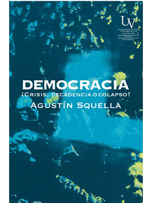 Democracia, Crisis, Decadencia O Colapso?