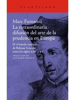 Extraordinaria Difusion Del Arte De La Prudencia En Europa, La