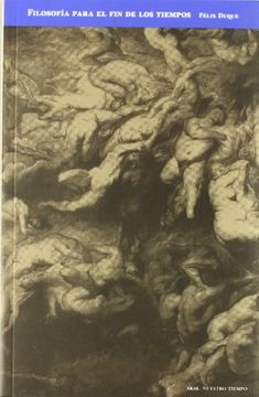 Filosofia Para El Fin De Los Tiempos 1