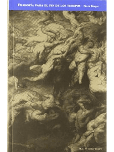 Filosofia Para El Fin De Los Tiempos 1