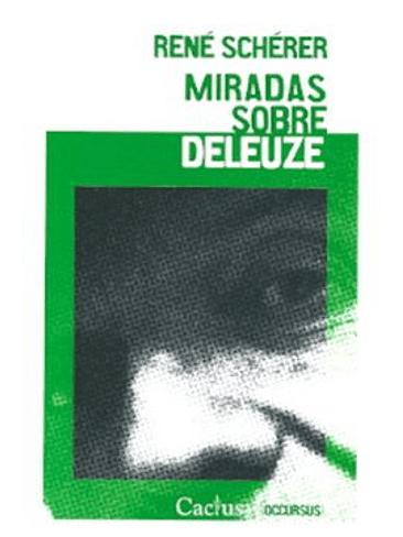 Miradas Sobre Deleuze 1