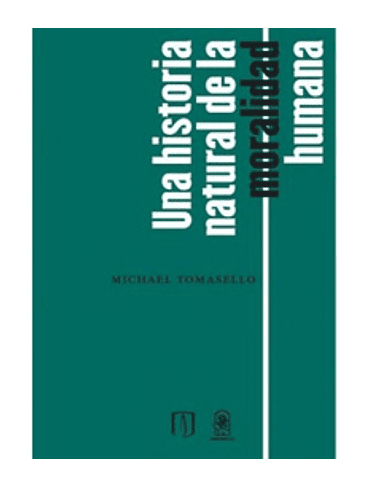 Una Historia Natural De La Moralidad Humana 1