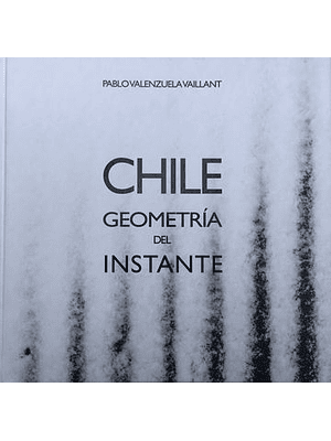 Chile Geometria Del Instante