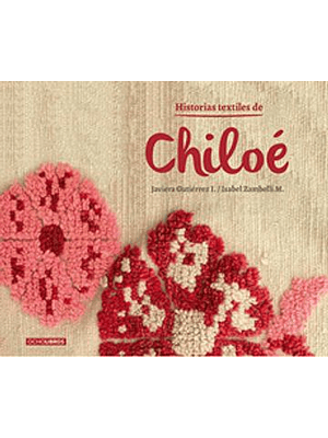 Historias Textiles De Chiloe