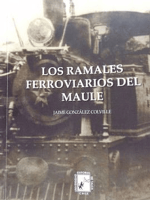Ramales Ferroviarios Del Maule, Los