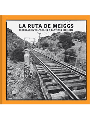 Ruta De Meiggs, La