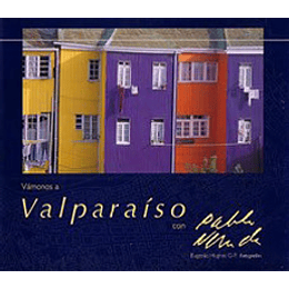 Valparaiso Con Pablo Neruda Td