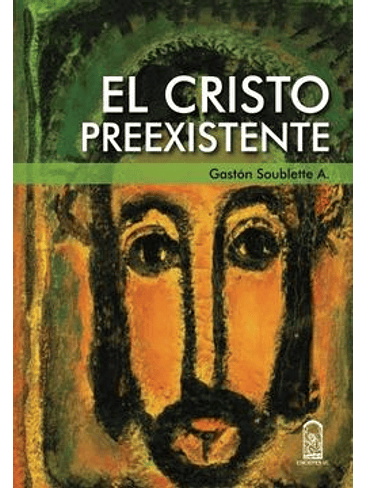 Cristo Preexistente, El 1