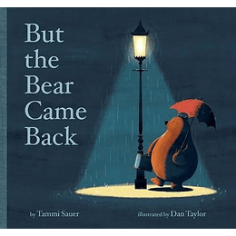 But The Bear Came Back