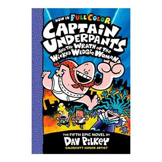 Captain Underpants 5 And The Wrath Of The Wicked Wedgie Woman