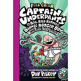 Captain Underpants 7 And The Big Bad Battle Of The Bionic Booger Boy Part Two