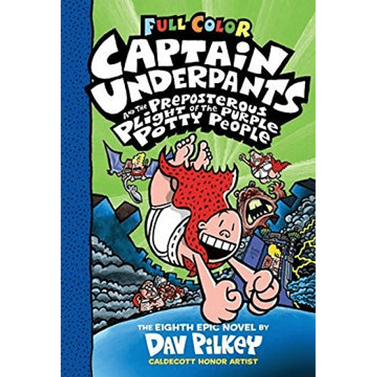 Captain Underpants 8 And The Preposterous Plight Of The Purple Potty People