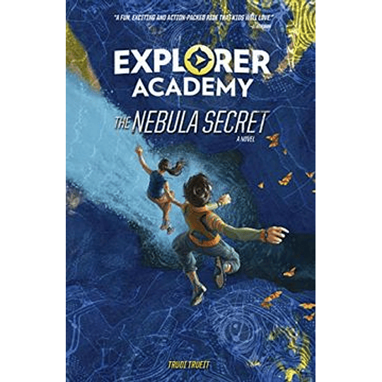 Explorer Academy 1 The Nebula Secret
