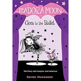Isadora Moon 3 Goes To The Ballet