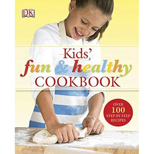 Kids Fun And Healthy  Cookbook
