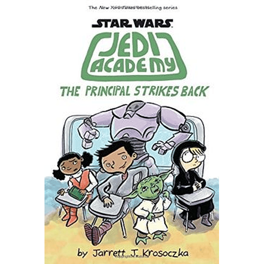 Star Wars Jedi Academy 6 The Principal Strikes Back