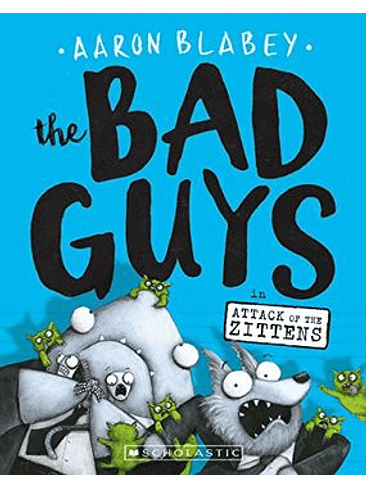 The Bad Guys 4 In Attack Of The Zittens 1