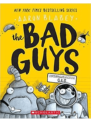 The Bad Guys 5 In Intergalactic Gas