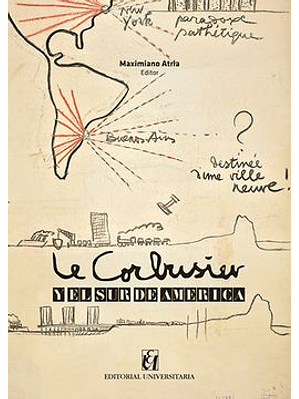 Le Corbusier Y El Sur De America