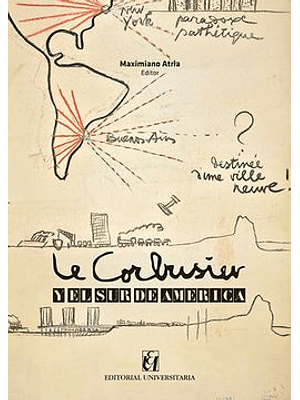 Le Corbusier Y El Sur De America