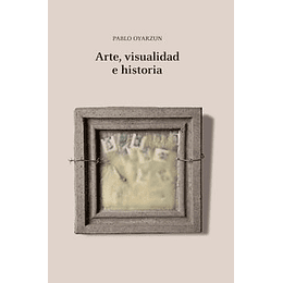 Arte, Visualidad E Historia