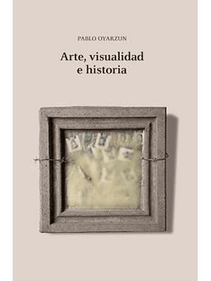 Arte, Visualidad E Historia