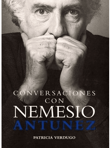 Conversaciones Con Nemesio Antunez 1